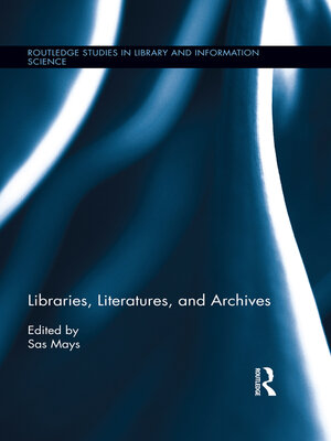 cover image of Libraries, Literatures, and Archives